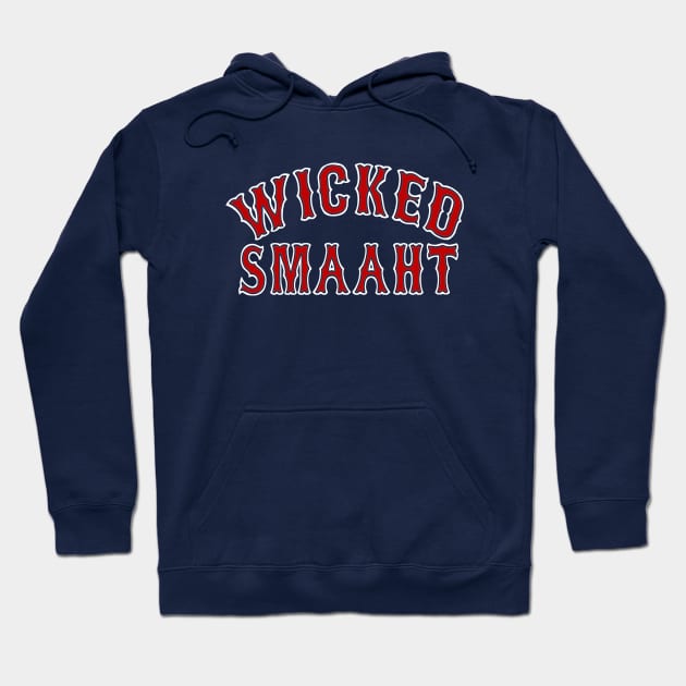Wicked Smaaht, Boston themed Hoodie by FanSwagUnltd